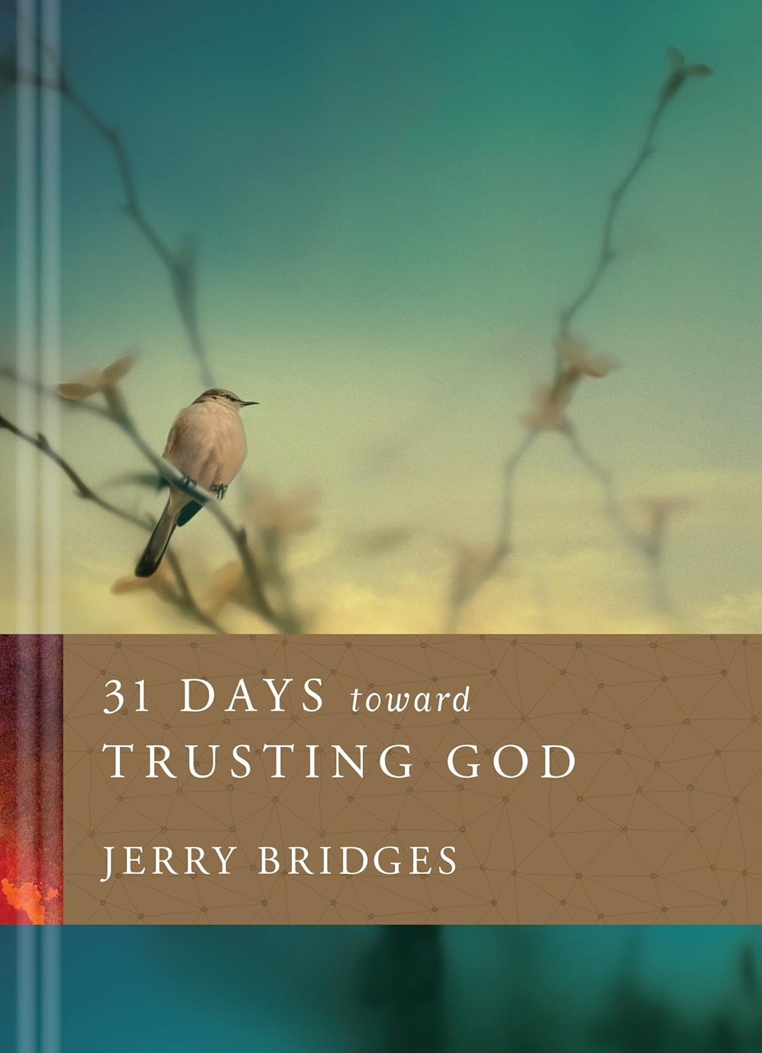 31 Days toward Trusting God by Jerry Bridges