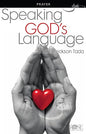 Speaking God's Language (Prayer) by Joni Eareckson Tada