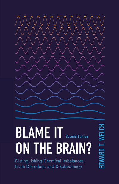 Blame It On The Brain? - Second Edition