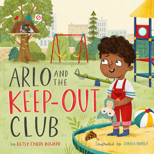 Arlo and the Keep-Out Club (TGC Kids) by Betsy Childs Howard