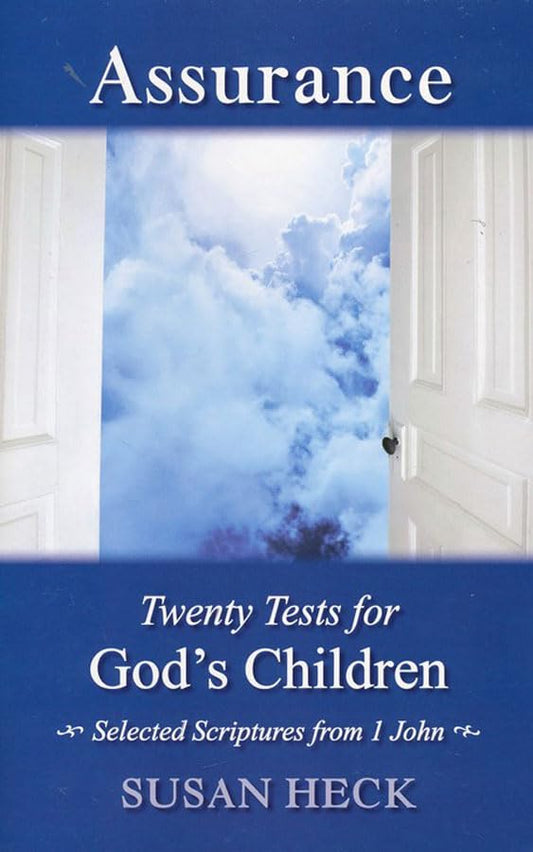 Assurance:: 20 Tests for God's Children by Susan Heck - Booklet