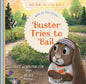 Buster Tries to Bail: When You Are Stressed (Good News for Little Hearts Series) by Nan Powlison