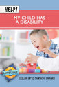 Help! My Child Has a Disability by Dave & Nancy Deuel - Mini Book