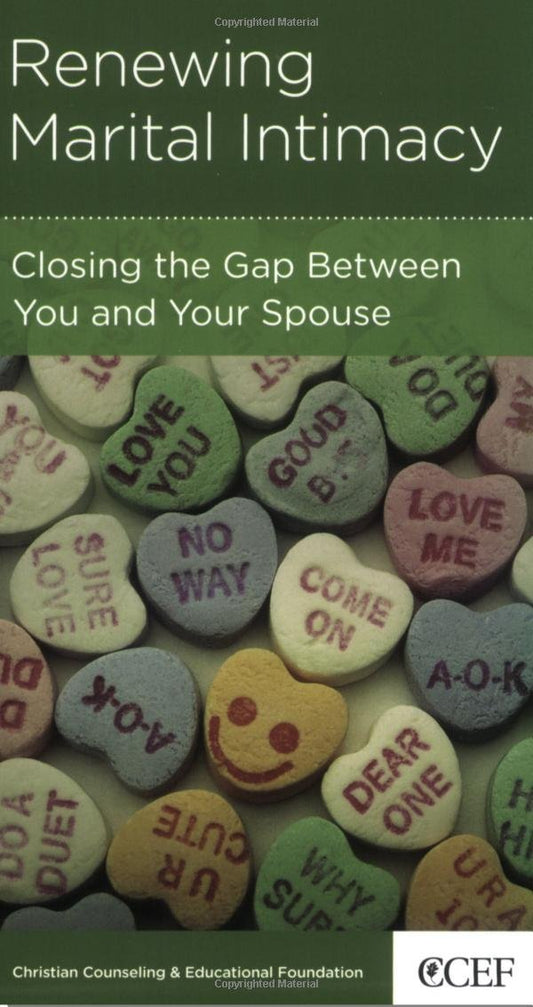 Renewing Marital Intimacy: Closing the Gap Between You and Your Spouse by David Powlison - Mini Book