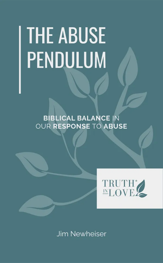 The Abuse Pendulum Biblical Balance in Our Response to Abuse by Jim Newheiser - Mini Book