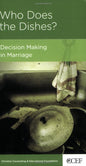 Who Does the Dishes?: Decision Making in Marriage by Winston T. Smith - Mini Book