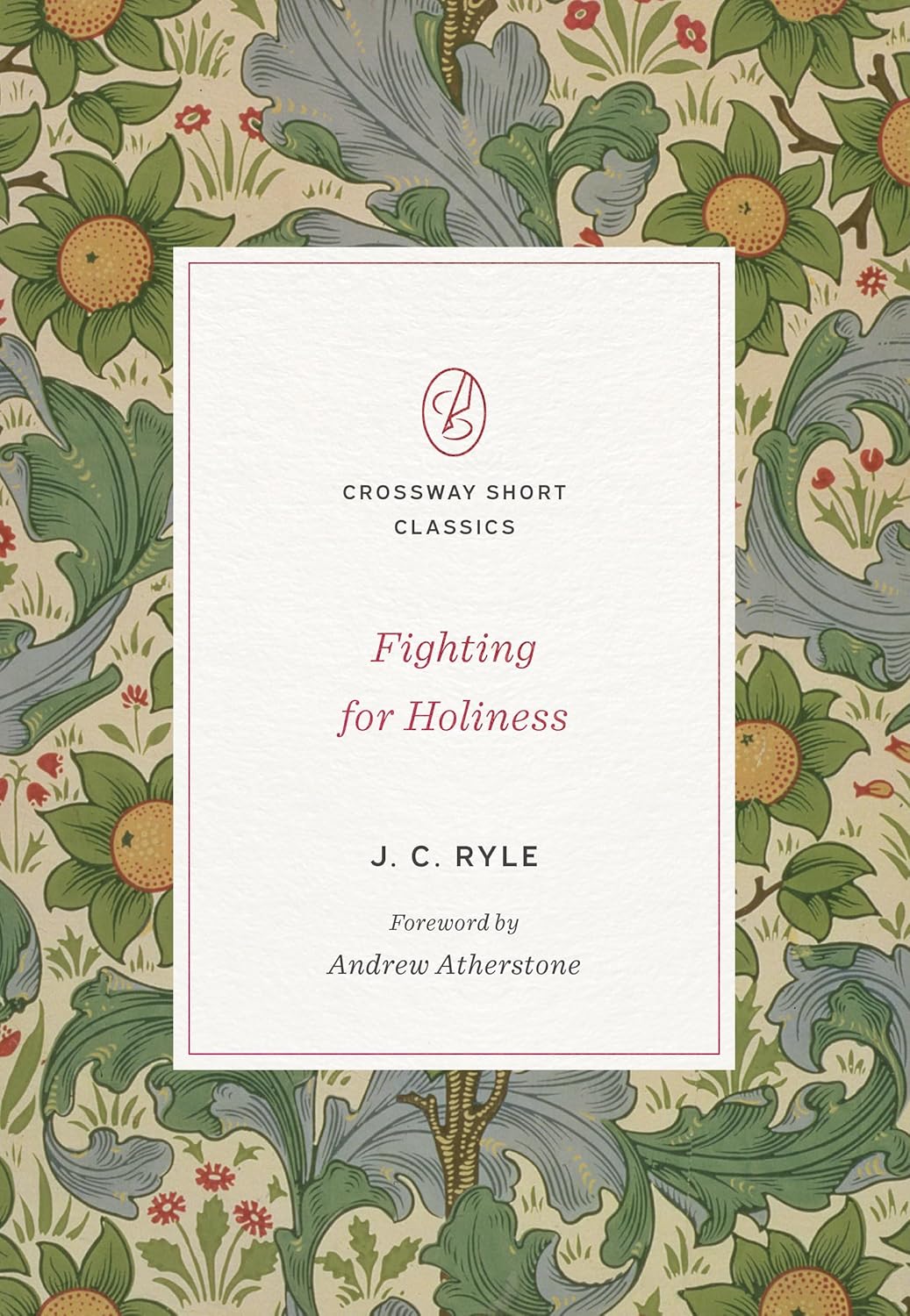 Fighting for Holiness (Crossway Short Classics) by J.C. Ryle