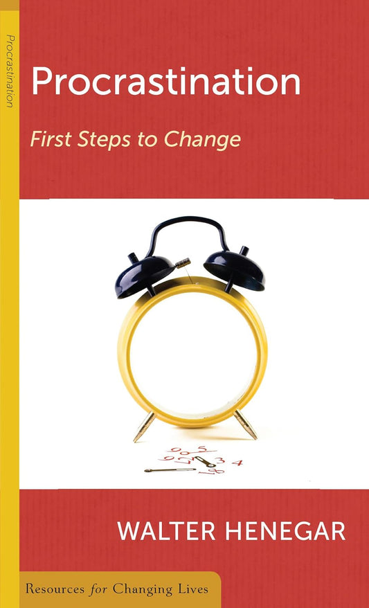 Procrastination: First Steps to Change by Walter Henegar - Mini Book