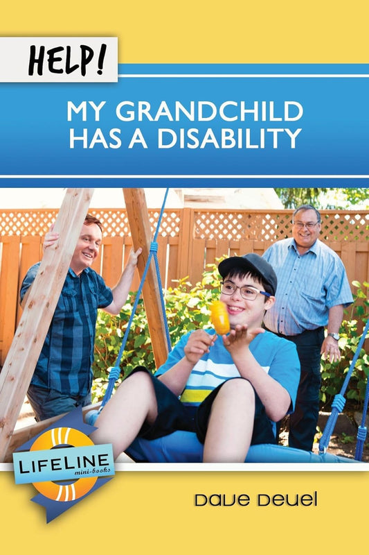 Help! My Grandchild Has a Disability by Dave Deuel - Mini Book