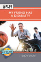 Help! My Friend Has a Disability by Dave Deuel - Mini Book