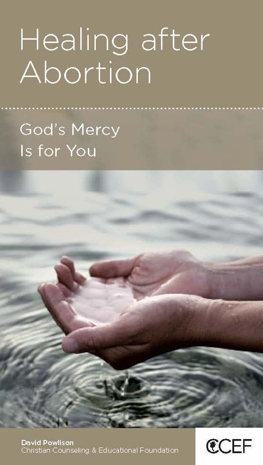 Healing After Abortion: God's Mercy Is for You by David Powlison - Mini Book