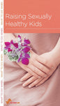 Raising Sexually Healthy Kids by David White - Mini Book