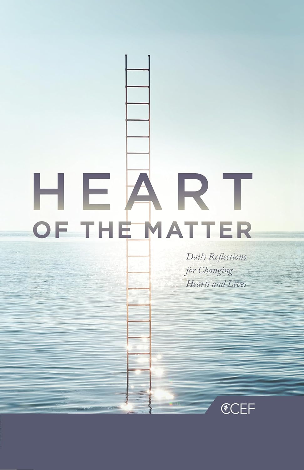 Heart of the Matter: Daily Reflections for Changing Hearts and Lives by CCEF