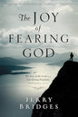 The Joy of Fearing God by Jerry Bridges