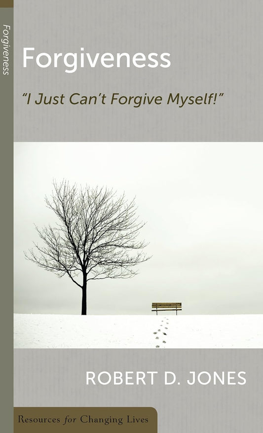 Forgiveness: I Just Can't Forgive Myself! by Robert D. Jones - Mini Book