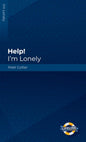 Help! I'm Lonely (LifeLine for Teens) By Matt Collier - Mini Book