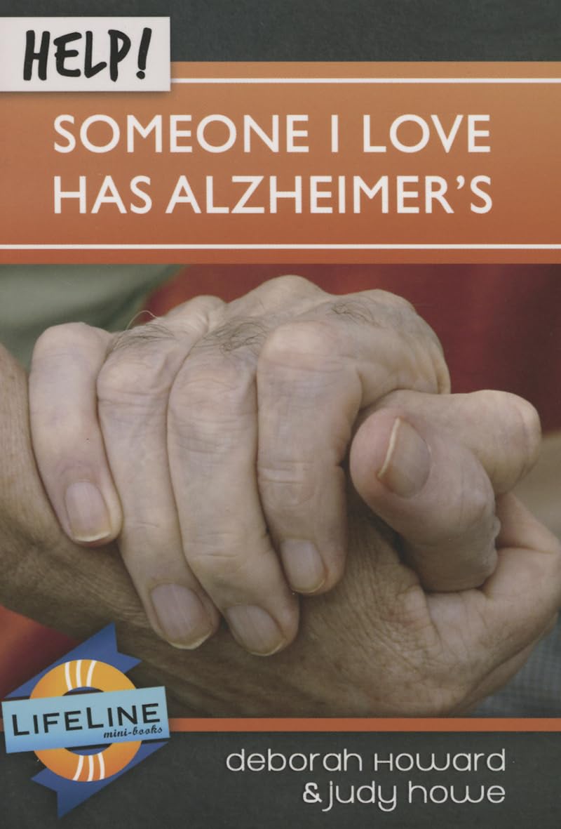 Help! Someone I Love Has Alzheimer’s by Deborah Howard - Mini Book