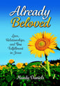 Already Beloved: Love, Relationships, and True Fulfillment in Jesus by Mandy Daniels