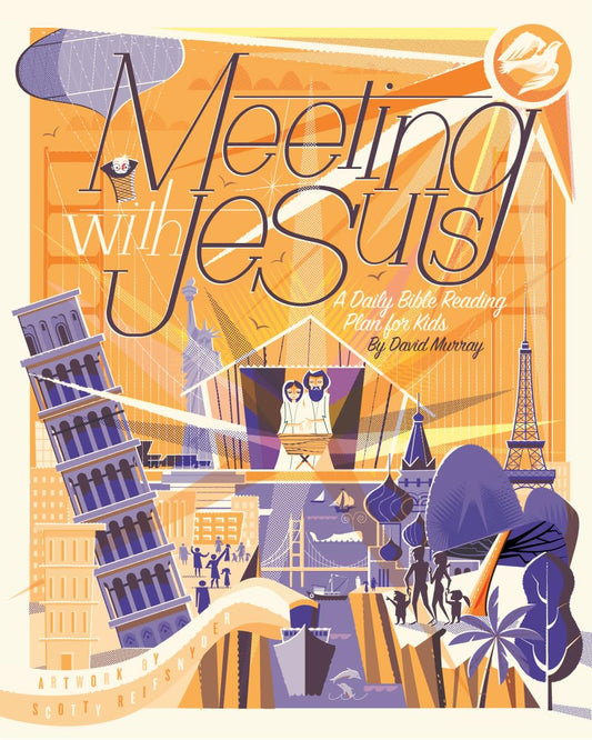 Meeting with Jesus: A Daily Bible Reading Plan for Kids Paperback by David Murray