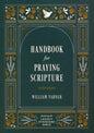 Handbook for Praying Scripture by William Varner