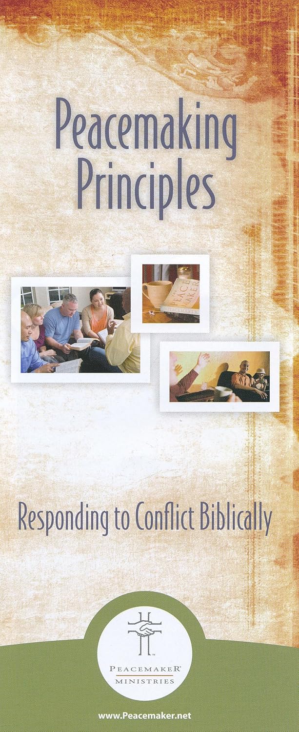 Peacemaking Principles: Responding to Conflict Biblically - Pamphlet by Ken Sande