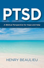 PTSD: A Biblical Perspective for Hope and Help by Henry Beaulieu - Booklet