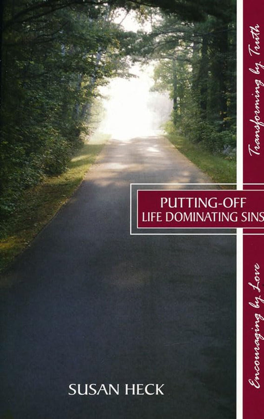 Hope & Help for Putting Off Life-Dominating Sins by Susan Heck - Booklet