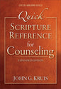 Quick Scripture Reference for Counseling: Expanded Ed by John G. Kruis