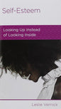 Self-Esteem: Looking Up Instead of Looking Inside by Leslie Vernick - Mini Book