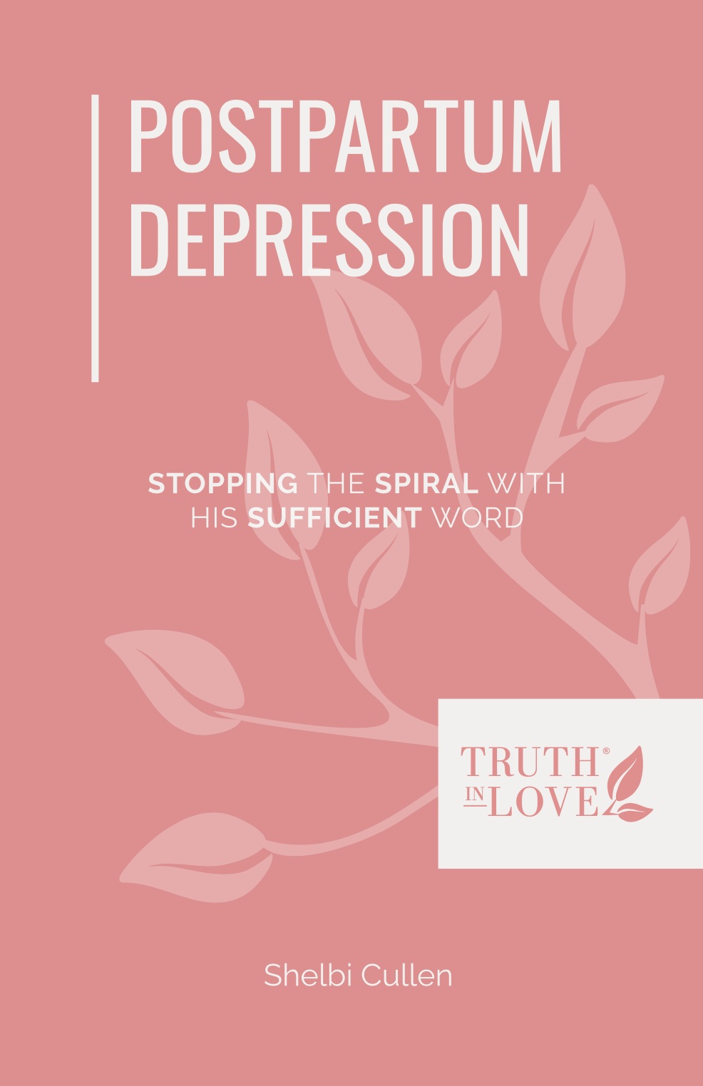 Postpartum Depression by Shelbi Cullen