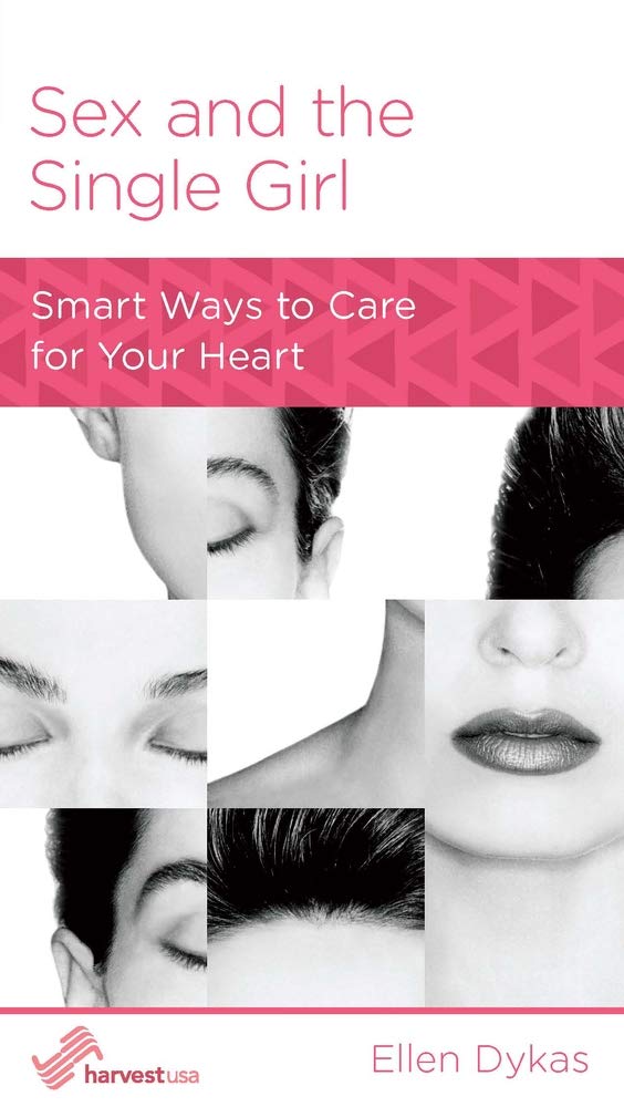 Sex and the Single Girl: Smart Ways to Care for Your Heart by Ellen Dykas - Mini Book