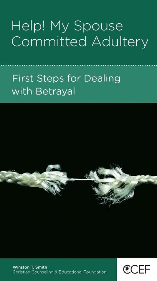 Help! My Spouse Committed Adultery: First Steps for Dealing with Betrayal by Winston T. Smith - Mini Book