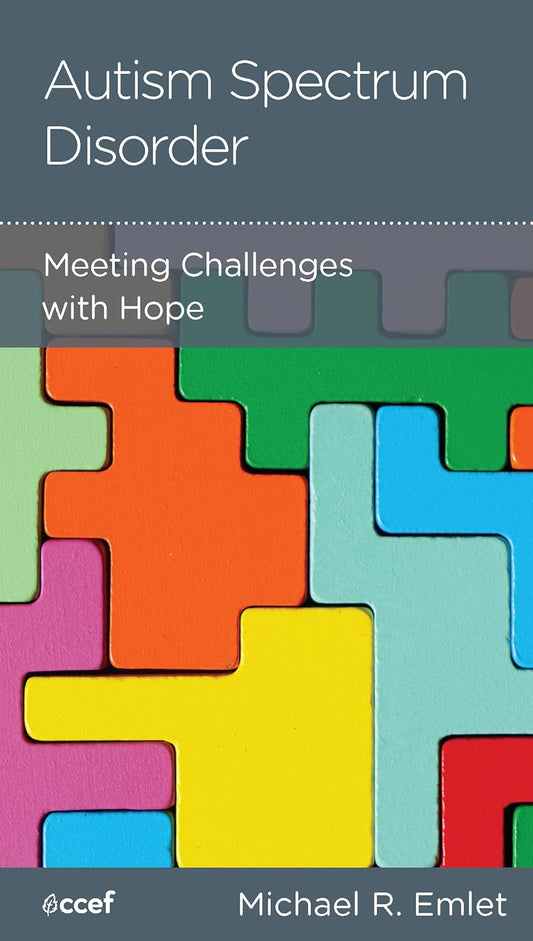 Autism Spectrum Disorder: Meeting Challenges with Hope by Michael R. Emlet - Mini Book