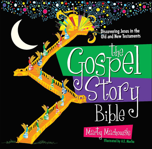 The Gospel Story Bible: Discovering Jesus in the Old and New Testaments by Marty Machowski