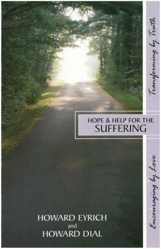 Hope and Help for the Suffering by Howard A. Eyrich - Booklet