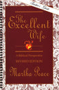 The Excellent Wife - Teacher's Guide by Martha Peace