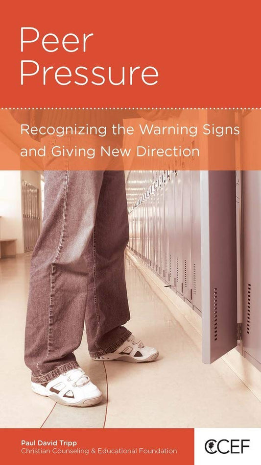 Peer Pressure: Recognizing the Warning Signs and Giving New Direction by Paul David Tripp - Mini Book