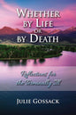 Whether by Life or by Death by Julie Gossack - Booklet