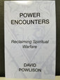 Power Encounters: Reclaiming Spiritual Warfare by David Powlison