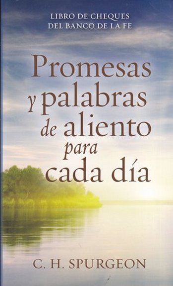 Promesas y palabras de aliento para cada día / Checkbook of Faith