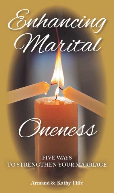 Enhancing Marital Oneness - Five Ways to Strengthen Your Marriage By Armand & your & Kafty Tiffe - Mini Book