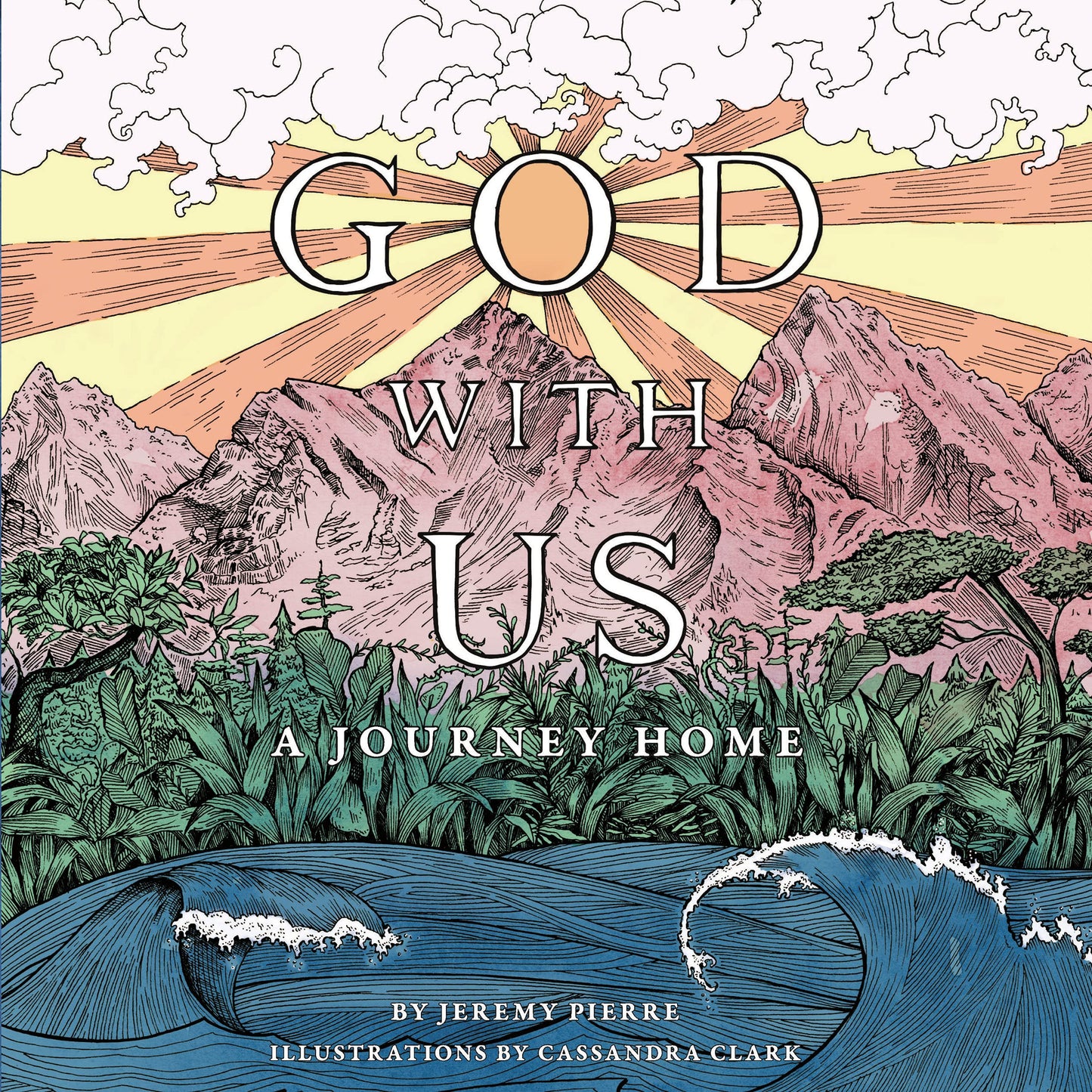 God With Us: A Journey Home Hardcover by Jeremy Pierre