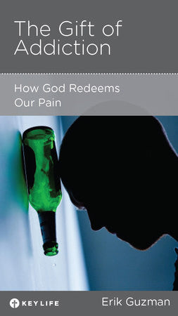 The Gift of Addiction - How God Redeems Our Pain by Erik Guzman - Mini Book