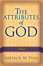 The Attributes of God by Arthur W. Pink