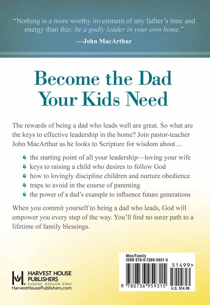 Being a Dad Who Leads by John MacArthur