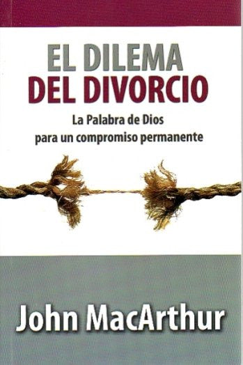 El Dilema Del Divorcio (Spanish Edition) / The Divorce Dilemma