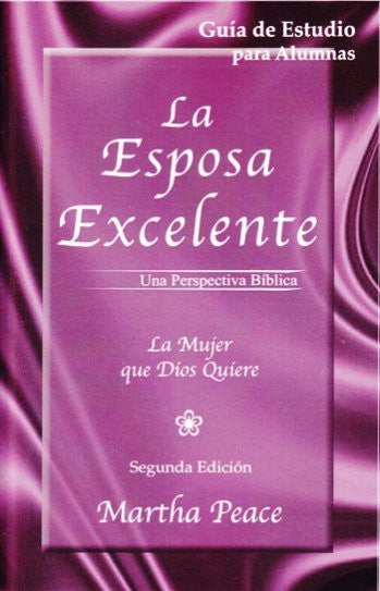 La Esposa Excelente - Guía de Estudio para Alumnas (Spanish) / Excellent Wife: Student Guide