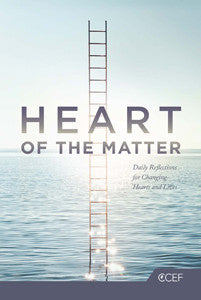 Heart of the Matter: Daily Reflections for Changing Hearts and Lives by CCEF
