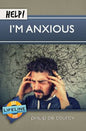 Help! I’m Anxious by Philip De Courcy - Mini Book