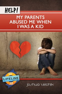 Help! My Parents Abused Me When I Was a Kid by Joshua Zeichik - Mini Book